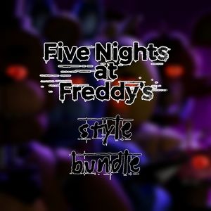 five Nights At Freddy's Style bundle